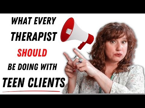 All Therapists Should Be Helping TEENS With This! ~ Counseling Teenage Clients ~ Therapy With Teens