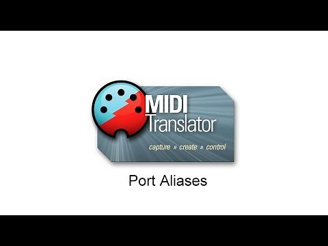 Tutorial: Using MIDI Port Aliases in Bome MIDI Translator Pro