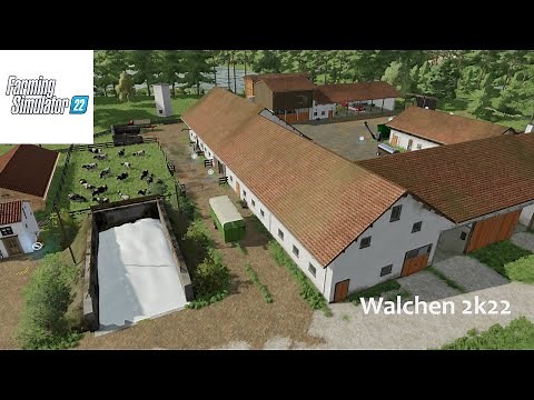 LS22 - Walchen 2k22 - Mapvorstellung