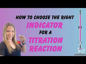 How to choose the right indicator for a titration reaction