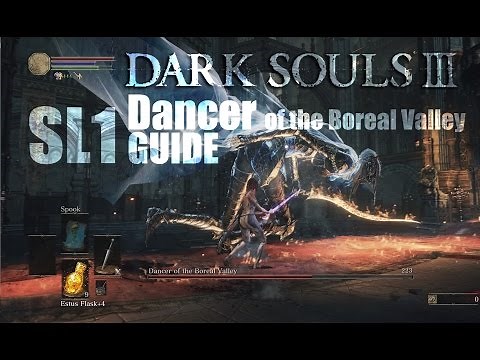 Dark Souls 3: SL1 Guide Dancer of the Boreal Valley