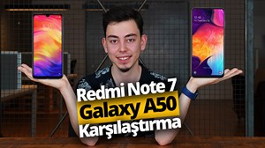Xiaomi Redmi Note 7 vs Samsung Galaxy A50! - ShiftDelete.Net