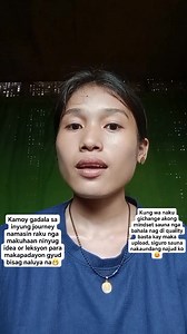 29K views · 4.8K reactions | Giunsa naku pag abot kung asa ko karon Note: Walay dautan kung huna hunaon nimo ang quality sa imong content pero kung gilaay ka, irelax ayaw pugsa. Para ranis gipang kapoy ug nangaluya. Hinay-hinay lang aron di madagma﫶 #myjourney #pagAntos #beconsistent | Sheila Mae Camposo Casulocan | Facebook