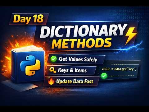 Day 18: Python Dictionary Methods ⚡ Write Smarter Code!