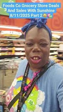 Foods Co Grocery Store Deals And Sales With Sunshine Part 2 8/11/2025 #foodsco #shoppingdeals