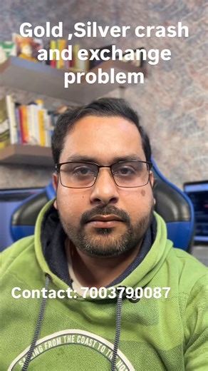 Gold ,Silver crash and exchange problem. | Sukanta Mondal