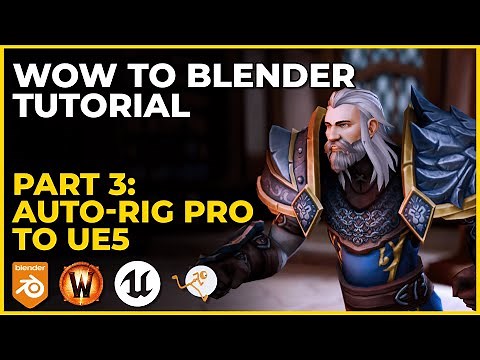 WoW to Blender Series: Part 3 - Auto-Rig Pro to UE5