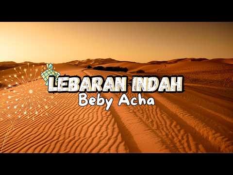 Lebaran Indah - Beby Acha (Lirik Video)