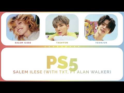 salem ilese (with TXT feat. Alan Walker) - PS5 (Color Coded Lyrics Eng)