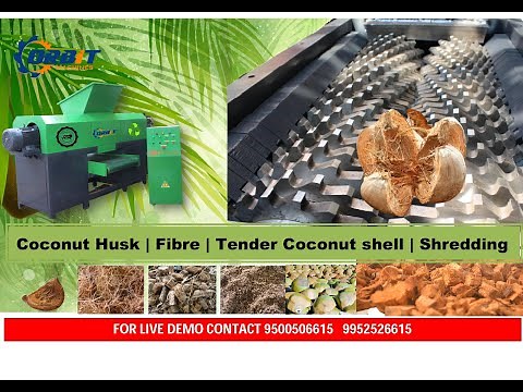 COCONUT HUSK SHREDDING MACHINE | COCONUT FIBER SHREDDING MANUFACTURED BY ORBIT MACHINES