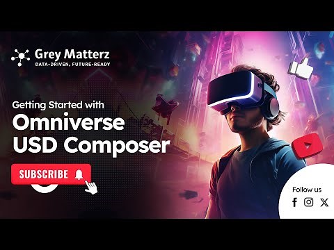 Getting Started with Omniverse USD Composer | Omniverse | GreyMatterz
