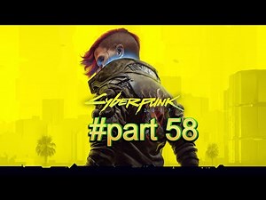 Cyberpunk 2077 game play #part58