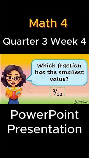 Math 4 Quarter 3 Week 4- Order dissimilar fractions from smallest to largest &vice versa MATATAG PPT