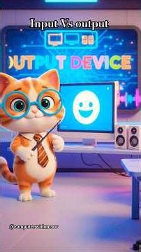 Computer ke 'Kaan' aur 'Aankh'! 🐱💻 | Input & Output Devices with Meow Guru#funlearning#yputubeshorts