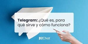 Telegram: ¿Qué es, para qué sirve y cómo funciona?