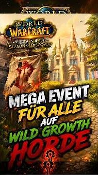 SoD Mega Event on Wild Growth Horde / Testing out a Classic+ version