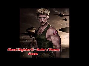 Street Fighter II - Guile's Theme (Cover)