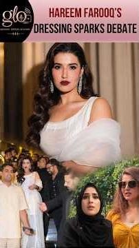 Hareem Farooq’s Latest Look Sparks Controversy! | The Glo Digital
