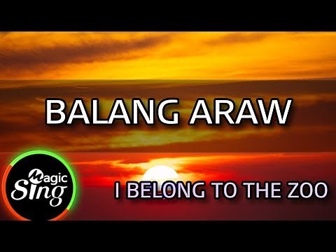 [MAGICSING Karaoke] I BELONG TO THE ZOO_BALANG ARAW karaoke | Tagalog