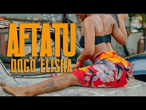 Dogo Elisha - Aftatu (Official Video )