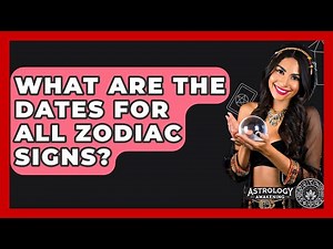 What Are the Dates for All Zodiac Signs? - Astrology Awakening