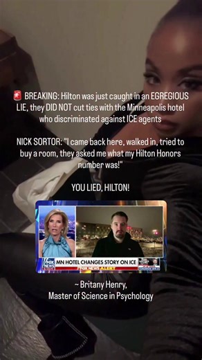 🚨BREAKING: Hilton was just caught in an EGREGIOUS LIE, they DID NOT cut ties with the Minneapolis hotel who discriminated against ICE agents NICK SORTOR: "I came back here, walked in, tried to buy a room, they asked me what my Hilton Honors number was!" YOU LIED, HILTON! ~ Britany Henry, 6 Year Master of Science 🌹 #NewsUpdate #Philosophy | #Art | #History | #Politics | #DOJ #GoldenAge | #RepublicanParty | #TeaParty | #Renaissance ❤️ #pov #Trump #USA #maga #God #war #congress #FAFO #BreakingNew