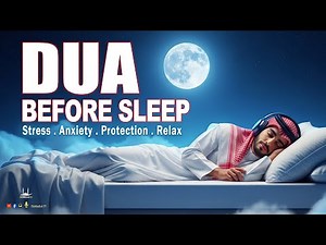 Dua Before Sleeping | Powerful Protection for Night & Peaceful Sleep | Habibullah TV