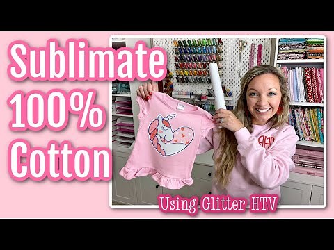 Sublimation on 100% Cotton using Glitter HTV: How to sublimate on cotton t-shirt using Silhouette