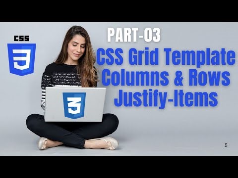CSS Grid Template Columns & Rows + Justify-Items Explained