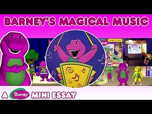 Barney's Magical Music: A Deep Dive (Video Essay)