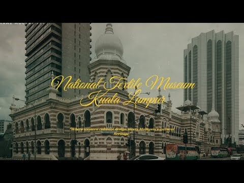 Assignment 3: National Textile Museum