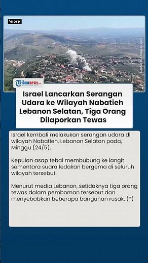 Israel Lancarkan Serangan Udara ke Wilayah Nabatieh Lebanon Selatan, Tiga Orang Dilaporkan Tewas