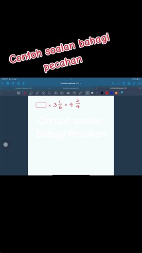 Contoh Soalan Bahagi Pecahan Tahun 6