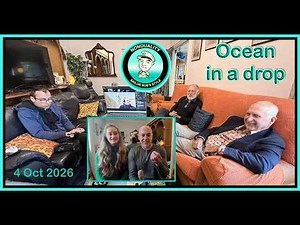 Ocean in the drop. Nonduality explorations Sailor Bob's style. 4 Oct 2026
