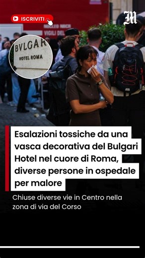 Esalazioni tossiche da una vasca del Bulgari Hotel a Roma, diverse persone in ospedale per malore
