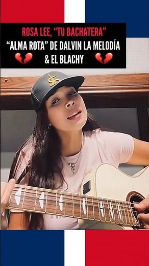 Dalvin La Melodía, El Blachy, Rosa Lee, “Tu Bachatera” y Suénala Mikey, “Alma rota”, #bachata