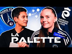La Palette : Lou Bogaert décryptée par Swann Borsellino | Arkema Première Ligue