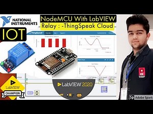 LabVIEW with NodeMCU | Tutorial :- 9 Relay data send ThingSpeak | HTTP Client | IOT | LabVIEW