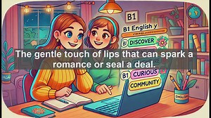 2500 Must Know CEFR B1 Vocabulary - The Word Kiss: From Ancient Roots to Modern Usage