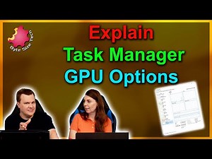 Explain Task Manager GPU Options