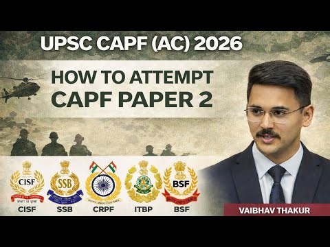 How to Attempt CAPF PAPER 2 || UPSC CAPF (AC) 2026 PAPER 2 STRATEGY