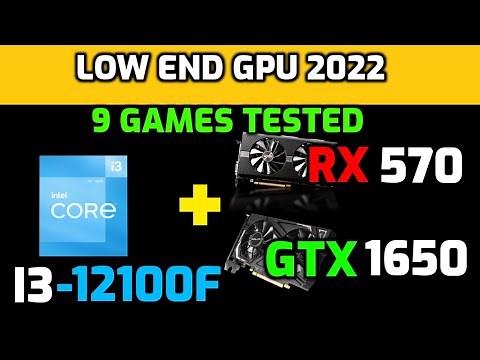 i3 12100F + RX 570 and GTX 1650 in 2022 - 1080P Benchmark 9 Games Tested