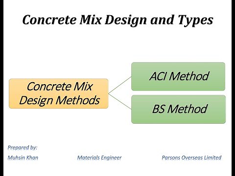 Concrete Mix Design & Types as per ACI 211.1 and BS EN 206 & BS 8500
