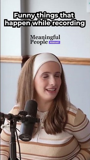 Whoops! Funny things that happen when recording meaningful people podcast