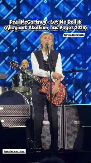 Paul McCartney - Let Me Roll It (Allegiant Stadium, Las Vegas 2025) 🎶 #johnlennon #paulmccartney #georgeharrison #ringostarr #beatles #thebeatles #beatlemania #alltimetraveler | All Time Traveler