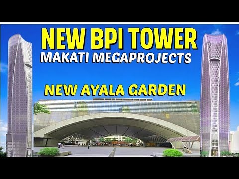 New BPI TOWER Makati and Ayala Triangle Redevelopment