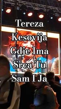 Tereza Kesovija - Gdje Ima Srca Tu Sam I Ja Sudamja 2026 Split #split #dalmacija #terezakesovija