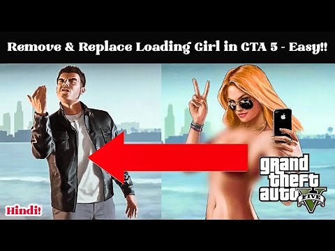 How to Replace Loading Screen Girl with a Different Character in GTA 5 [Easy Method] 🔥