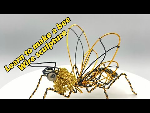 HOW TO MAKE A BEE WITH WIRE, BEE WIRE SCULPTURE ,WIRE ART
