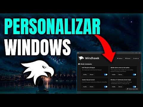 💻 Cómo PERSONALIZAR Windows 11 al MÁXIMO con MODS usando Windhawk 🚀